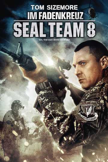 Seal Team Eight: Behind Enemy Lines Poster