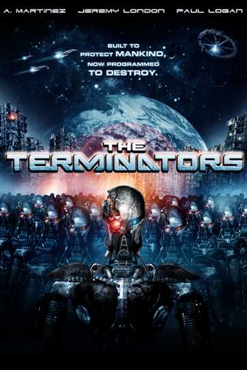 The Terminators (2009) - Movie | Moviefone