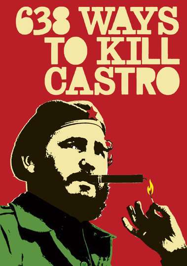 638 Ways to Kill Castro Poster