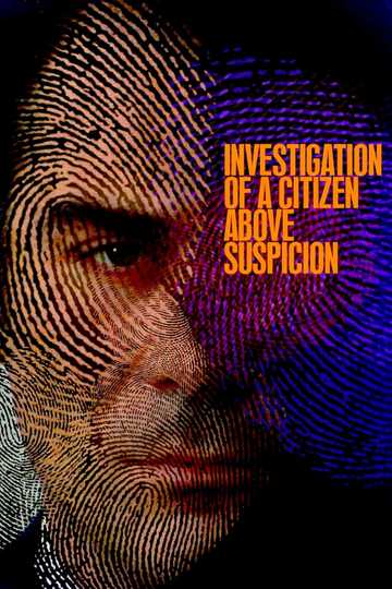 Investigation of a Citizen Above Suspicion Poster