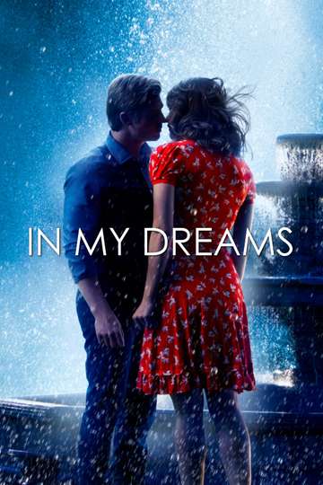 In My Dreams 14 Movie Moviefone