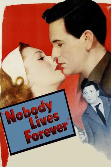 Nobody Lives Forever Poster