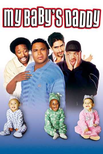 My Baby's Daddy Poster
