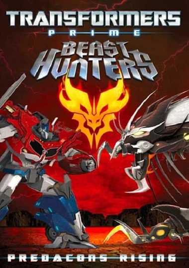 Transformers Prime Beast Hunters: Predacons Rising Poster