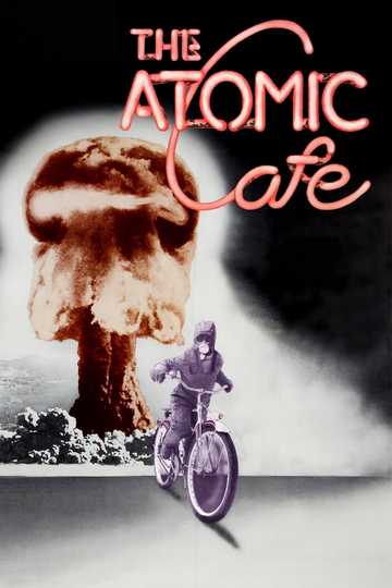 The Atomic Cafe Poster