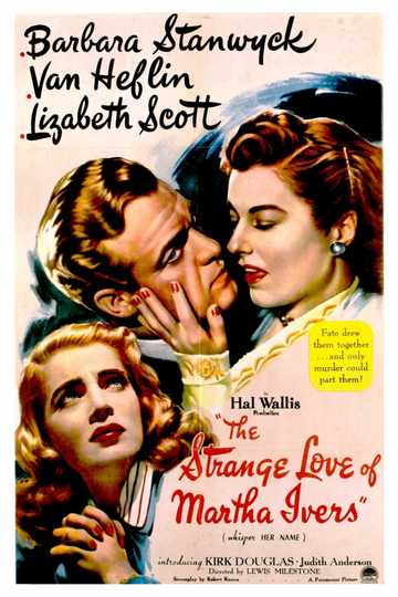 The Strange Love of Martha Ivers Poster
