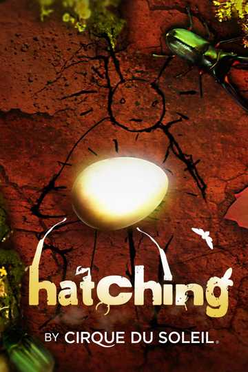 Cirque du Soleil: Hatching Poster
