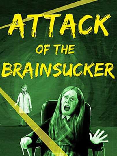 Attack of the Brainsucker Poster