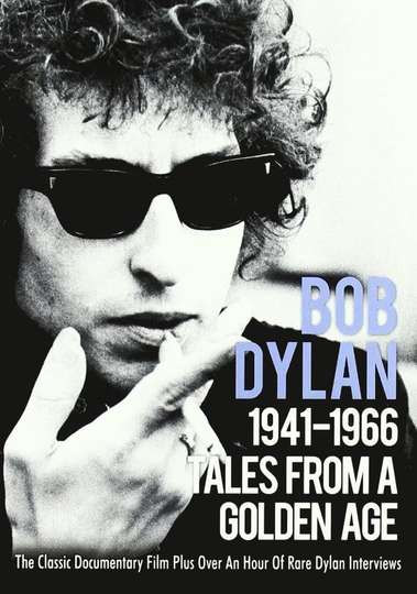 Tales From a Golden Age Bob Dylan 19411966 Poster
