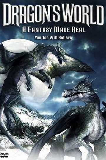Dragons: A Fantasy Made Real Poster