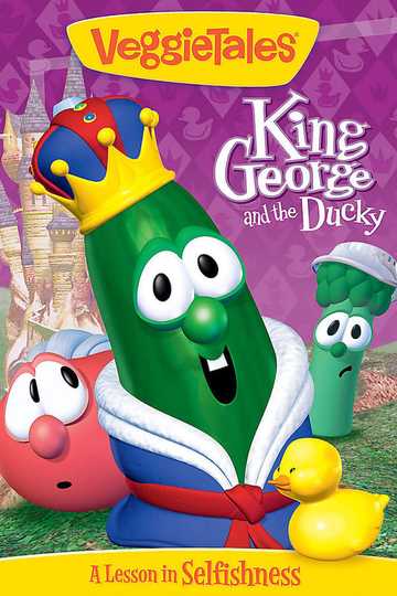 VeggieTales: King George and the Ducky Poster
