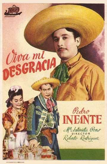 Viva Mi Desgracia Poster