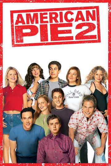 American Pie 2 2001 Stream And Watch Online Moviefone