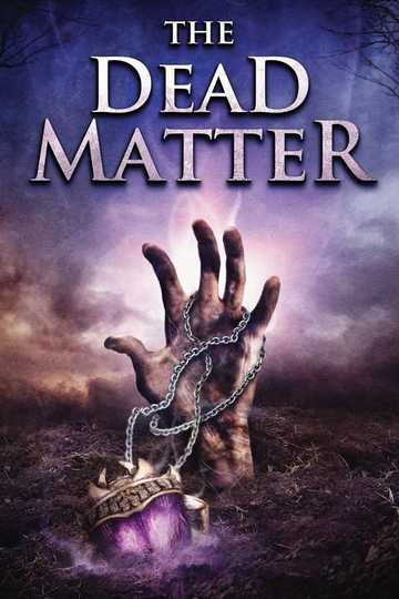 The Dead Matter Poster
