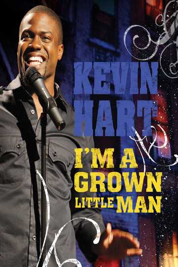 Kevin Hart: I'm a Grown Little Man Poster