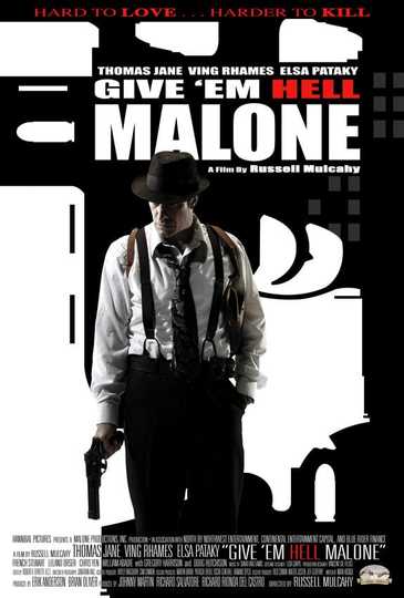 Give 'em Hell, Malone Poster