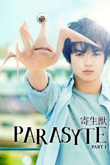 Parasyte: Part 1 (2014) - Stream and Watch Online | Moviefone