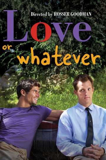Love or Whatever Poster