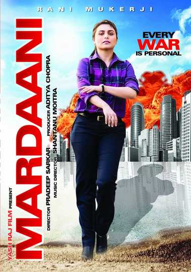 Mardaani - Stream and Watch Online | Moviefone