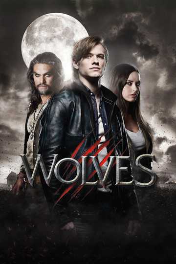 Wolves (2014) - Stream and Watch Online | Moviefone