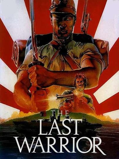 The Last Warrior 19 Cast And Crew Moviefone