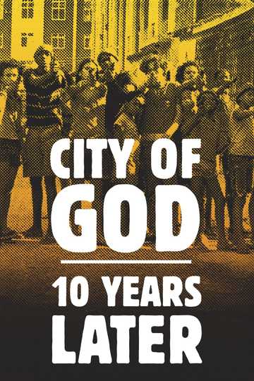 City of God – 10 Years Later Poster
