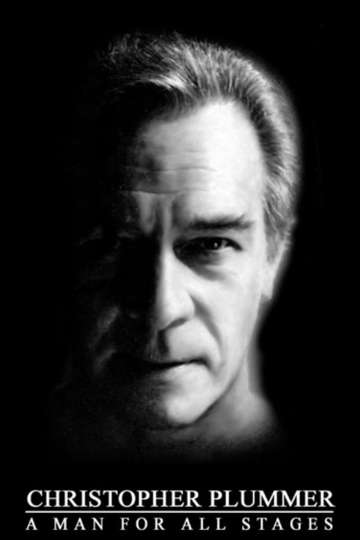 Christopher Plummer: A Man For All Stages