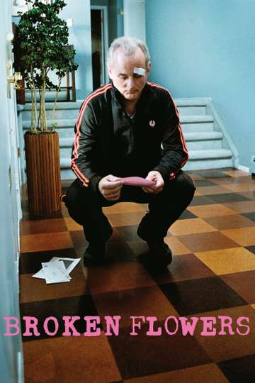 Broken Flowers 2005 Stream And Watch Online Moviefone