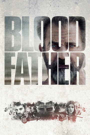 Streaming Blood Father 2016 Full Movies Online