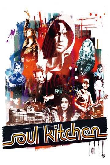 Soul Kitchen - Stream and Watch Online | Moviefone