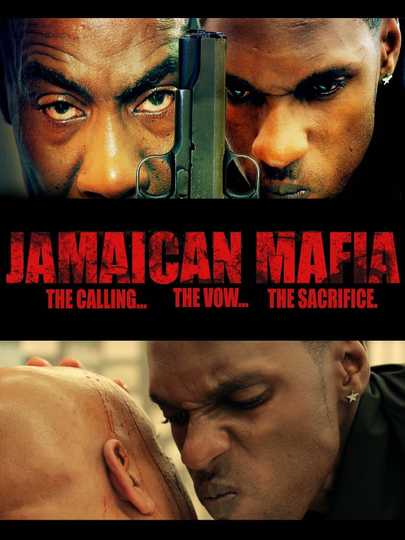 Jamaican Mafia (2015) - Stream and Watch Online | Moviefone