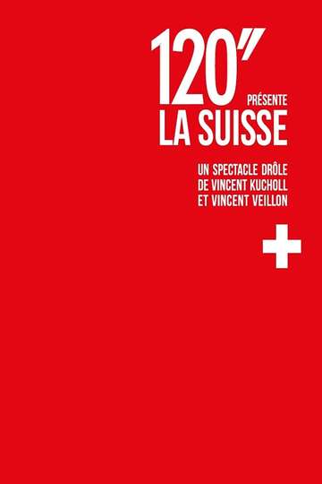 120 présente La Suisse Poster