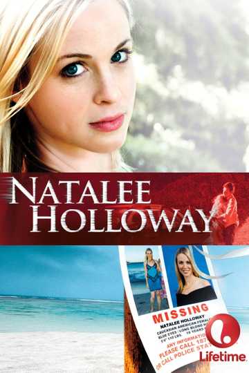Natalee Holloway (2009) - Movie | Moviefone