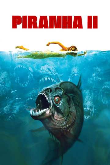 Piranha II: The Spawning - Stream and Watch Online | Moviefone