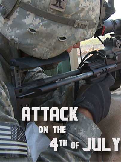Attack on the Fourth of July Poster