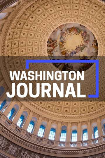 Washington Journal Cast & Crew | Moviefone