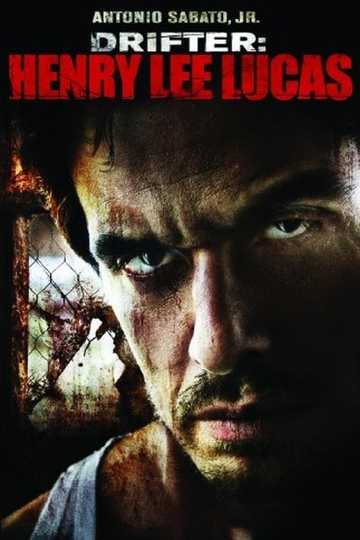 Drifter: Henry Lee Lucas Poster