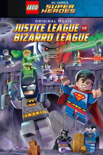 LEGO DC Comics Super Heroes: Justice League vs. Bizarro League Poster