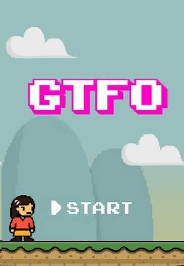 GTFO: Get The F&#% Out Poster