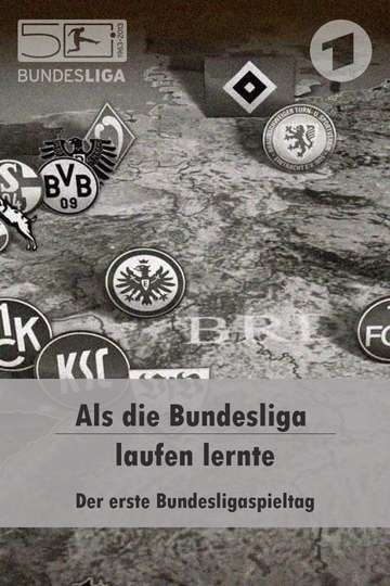 Als die Bundesliga laufen lernte Poster