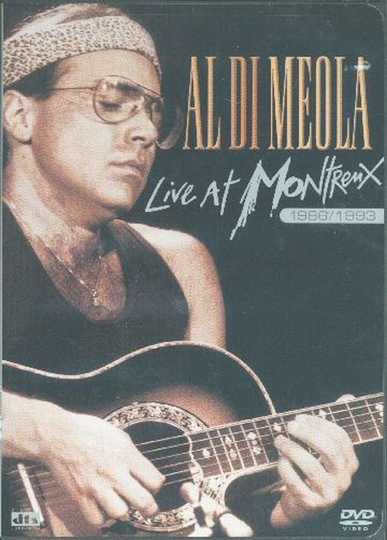 Al Di Meola - Live at Montreux 1986, 1989, 1993 Poster
