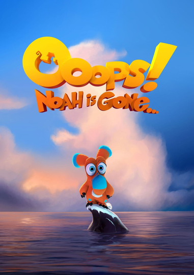 Watch Ooops Noah Is Gone 2015 Online Hd Full Movies