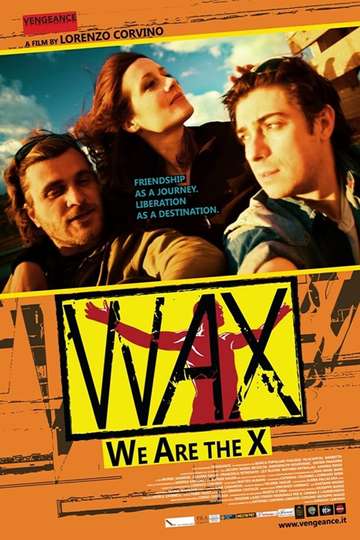 Wax - We Are The X Poster