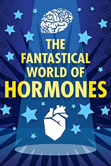 The Fantastical World of Hormones with Professor John Wass Poster