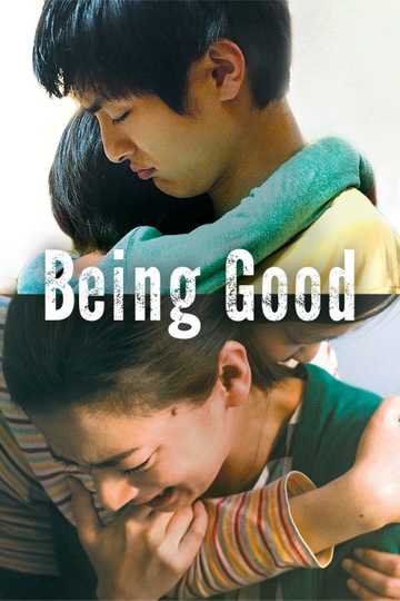 Being Good - Movie | Moviefone