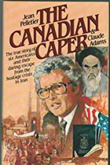 Escape From Iran: The Canadian Caper Poster