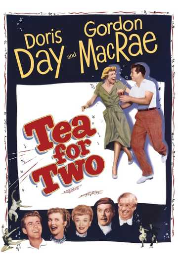 Tea for Two (1950) - Cast and Crew | Moviefone