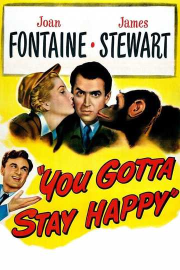 You Gotta Stay Happy Poster