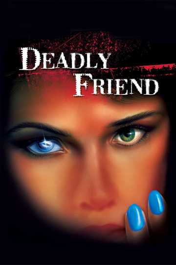 Deadly Friend Poster