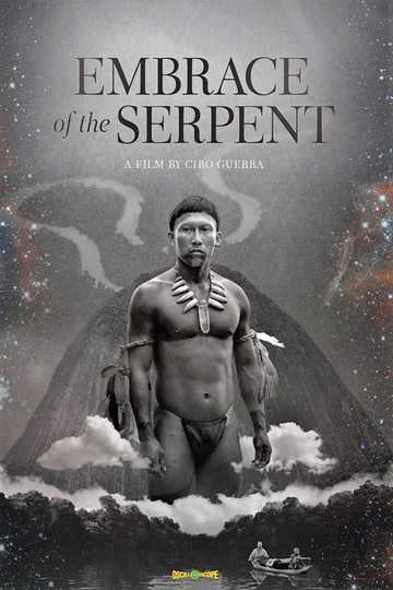 Embrace of the Serpent Poster